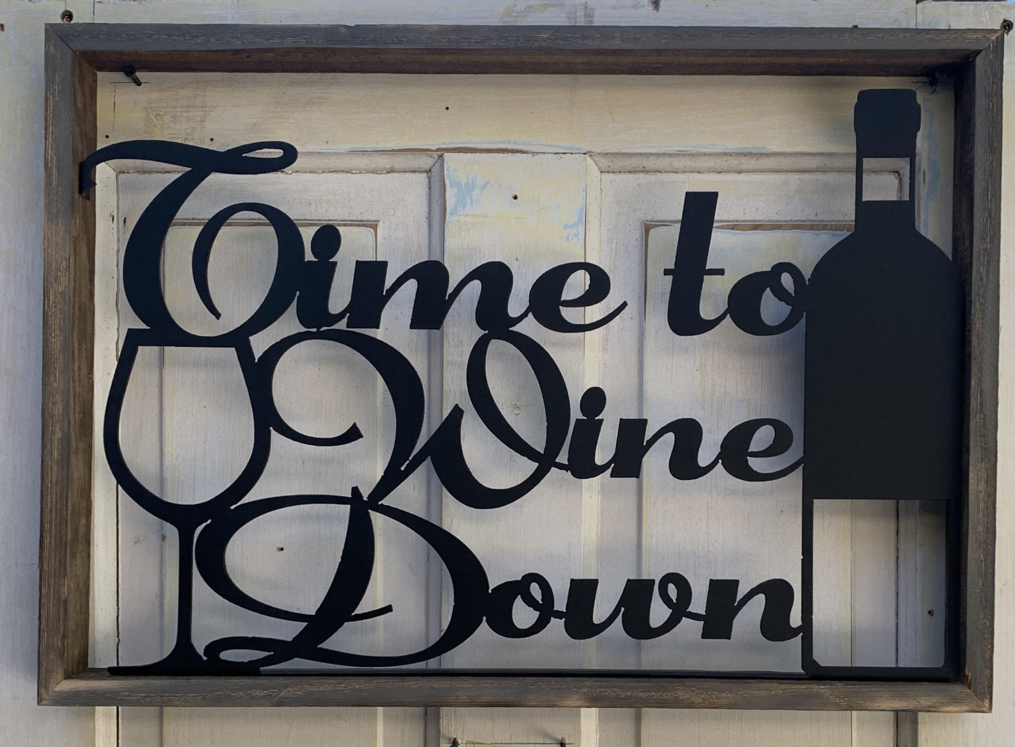 Wine Down Sign K&M Design and Fabrication